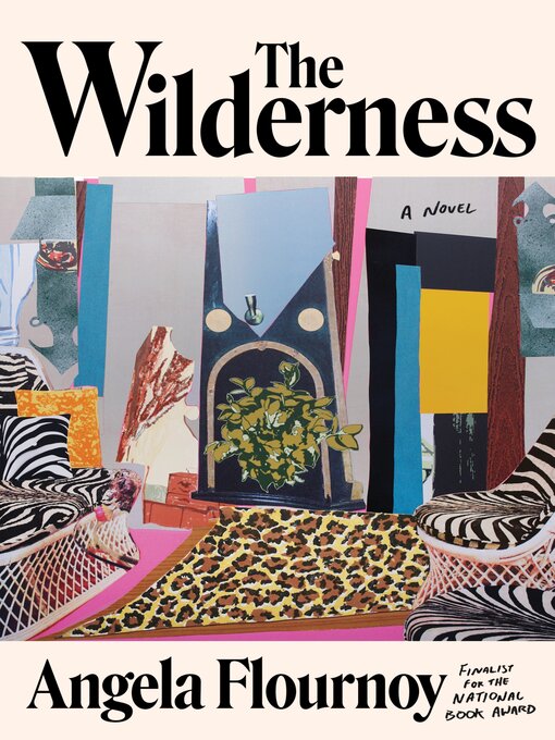 Title details for The Wilderness by Angela Flournoy - Wait list